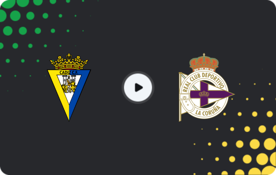 Where to watch Cadiz — Deportivo La Coruna, Segunda, 10.05.2026