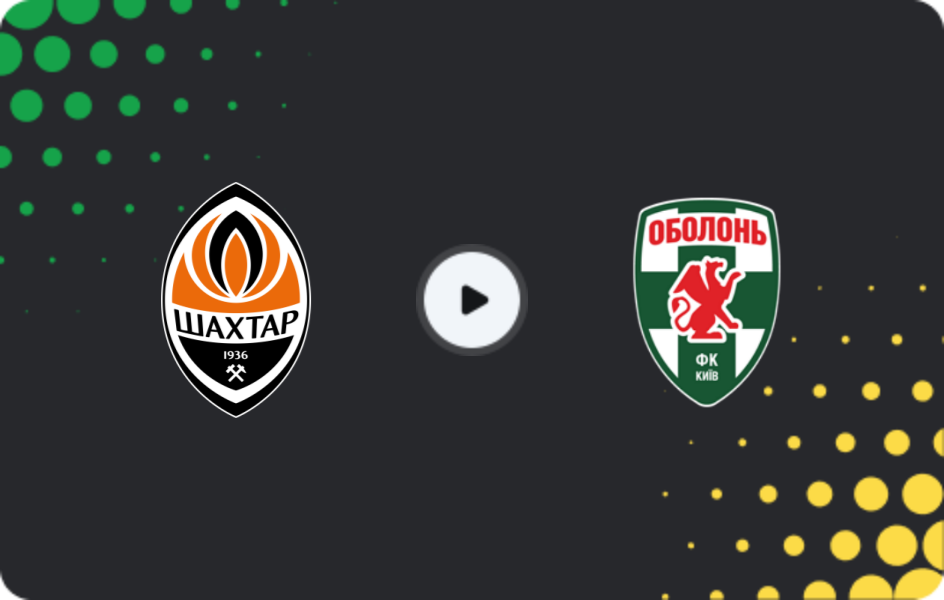 Where to watch Shakhtar Donetsk — Obolon', Premier League, 16.05.2026
