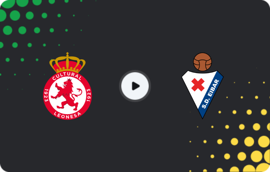 Where to watch Cultural Leonesa — Eibar, Segunda, 17.05.2026