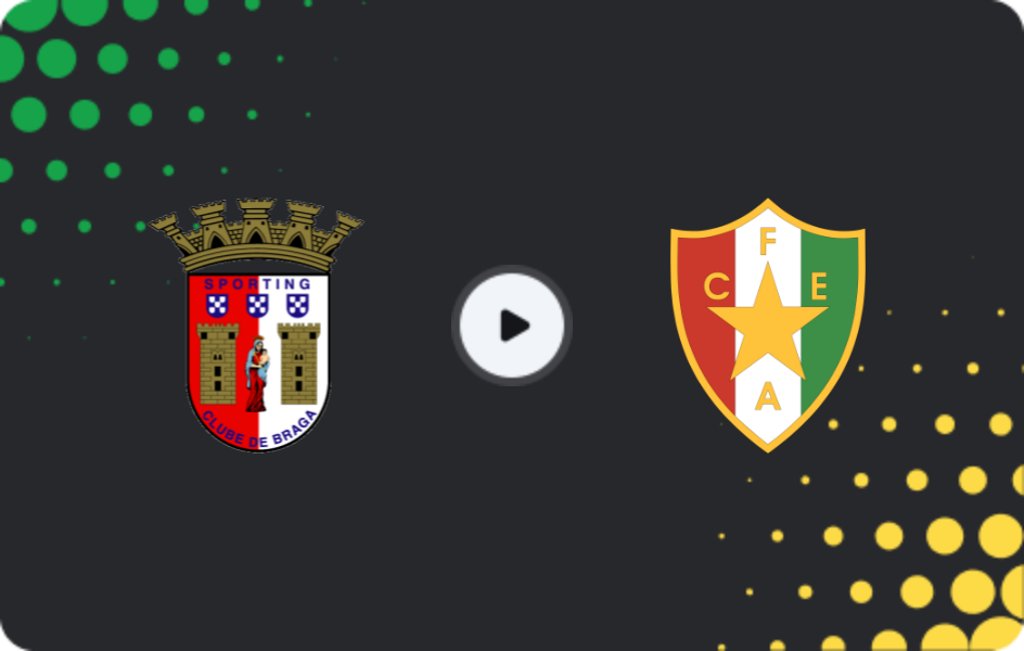 Where to watch Braga — Estrela, Primeira Liga, 17.05.2026