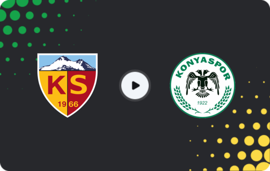 Where to watch Kayserispor — Konyaspor, Süper Lig, 17.05.2026