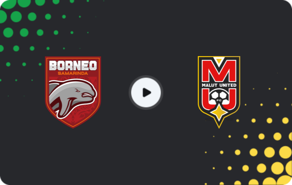 Where to watch Borneo Samarinda — Malut United, Liga 1, 23.05.2026