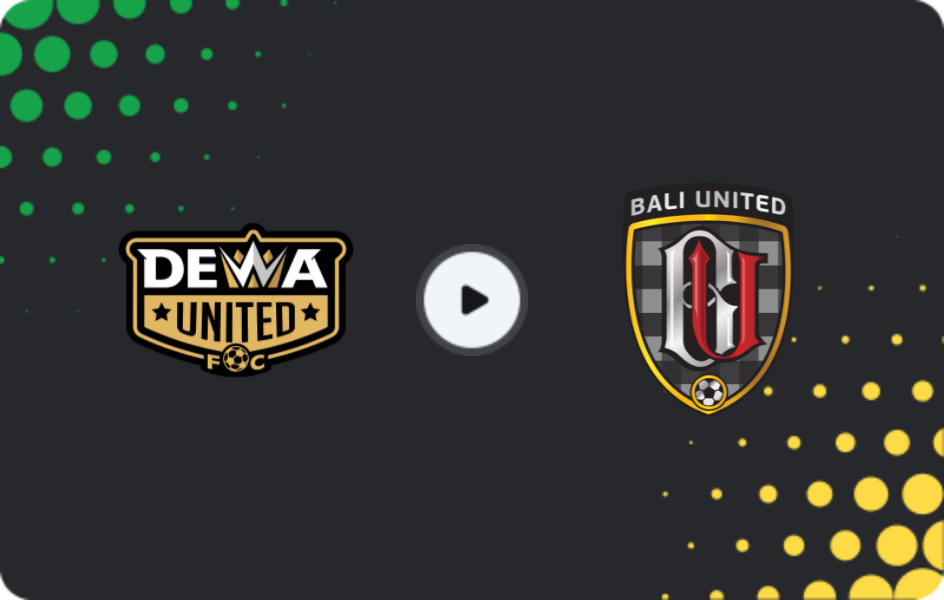 Where to watch Dewa United — Bali United, Liga 1, 23.05.2026