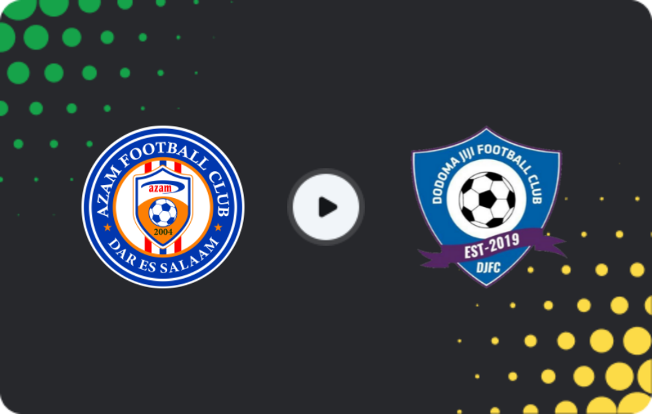 Where to watch Azam — Dodoma Jiji, Premier League, 29.05.2026
