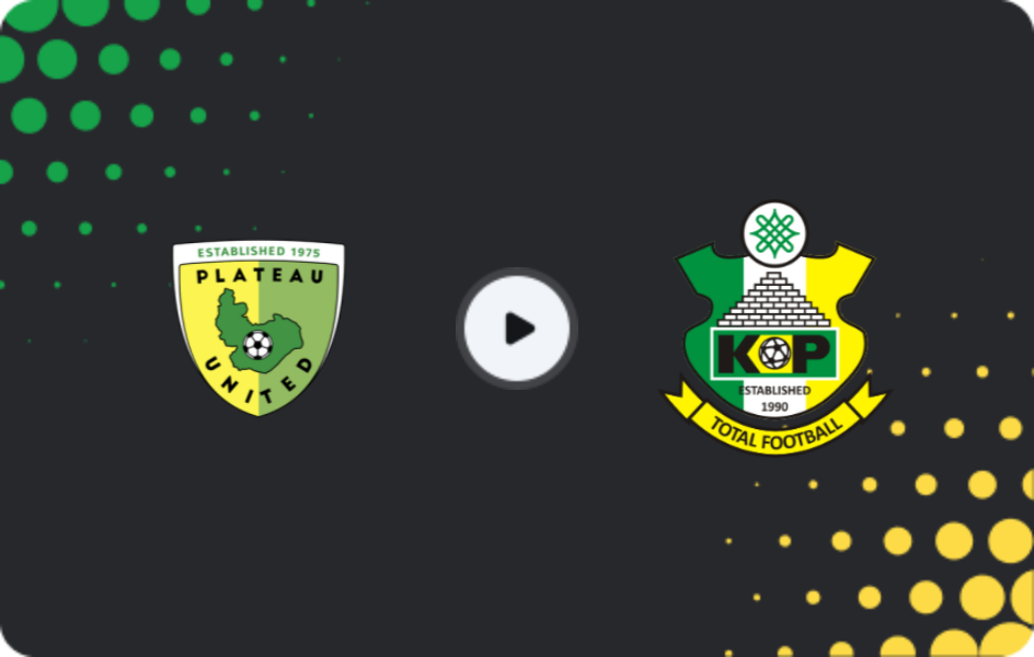 Where to watch Plateau United — Kano Pillars, NPFL, 24.05.2026