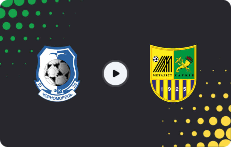 Where to watch Chornomorets — Metalist Kharkiv, Persha Liga, 30.05.2026