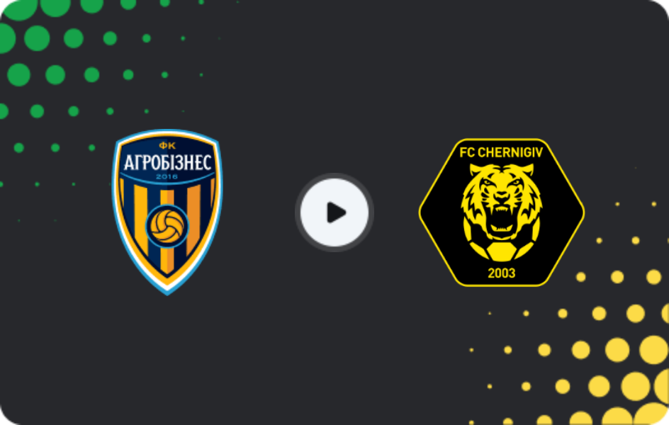 Where to watch Ahrobiznes Volochysk — Chernihiv, Persha Liga, 30.05.2026