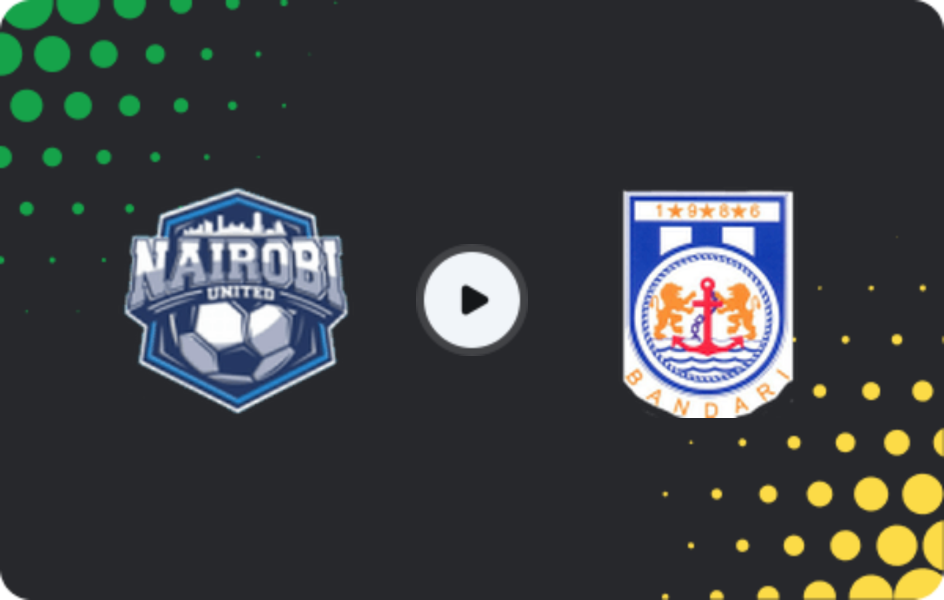Where to watch Nairobi United — Bandari, FKF Premier League, 04.11.2025