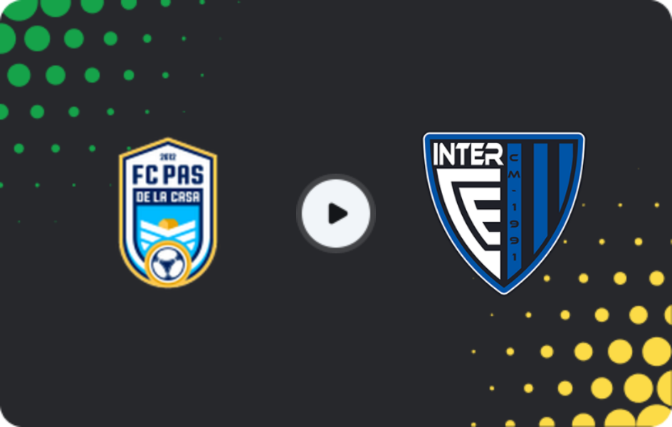 Where to watch Pas de la Casa — Inter Club d'Escaldes, 1a Divisió, 19.10.2025