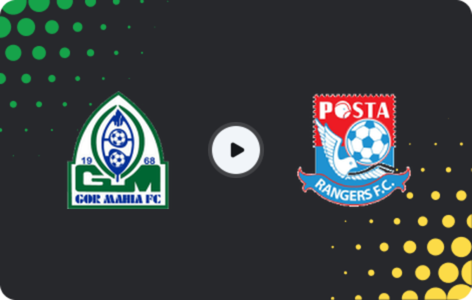 Where to watch GOR Mahia — Posta Rangers FC, FKF Premier League, 26.10.2025
