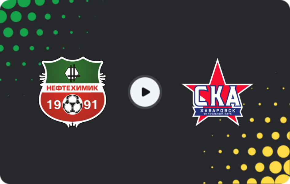 Where to watch Neftekhimik — SKA-Khabarovsk, First League, 03.11.2025