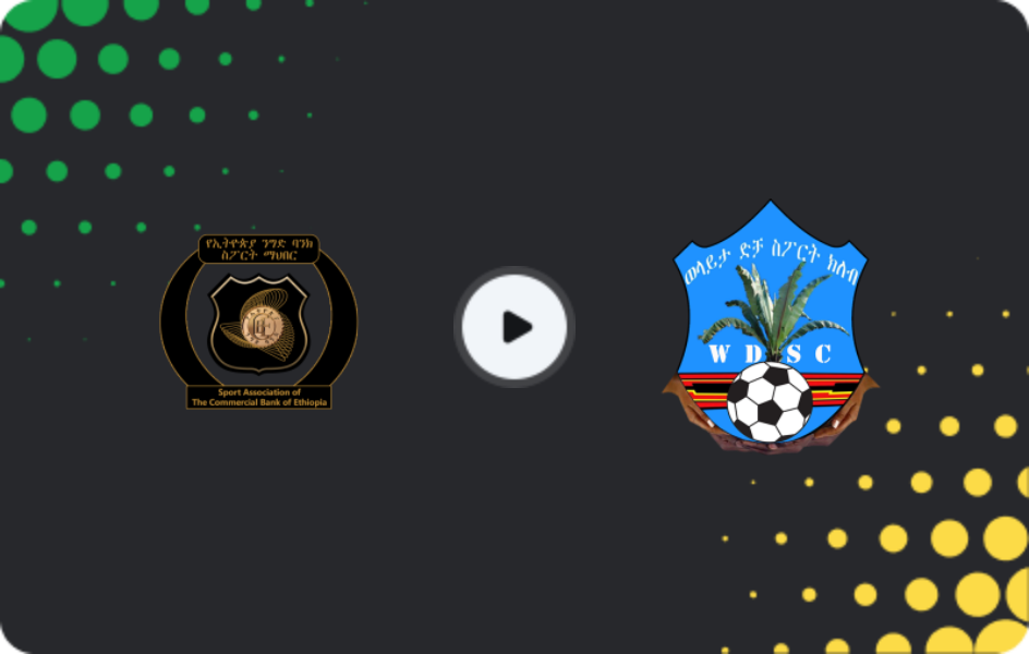 Where to watch Ethiopia Nigd Bank — Welayta Dicha, Premier League, 21.11.2025