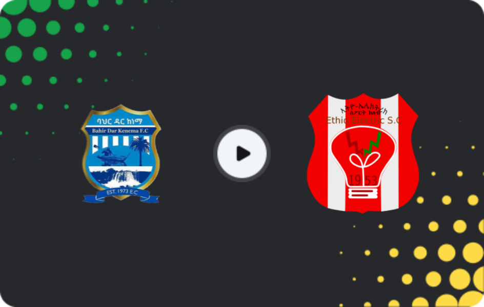Where to watch Bahir Dar Kenema — Mebrat Hayl, Premier League, 22.11.2025