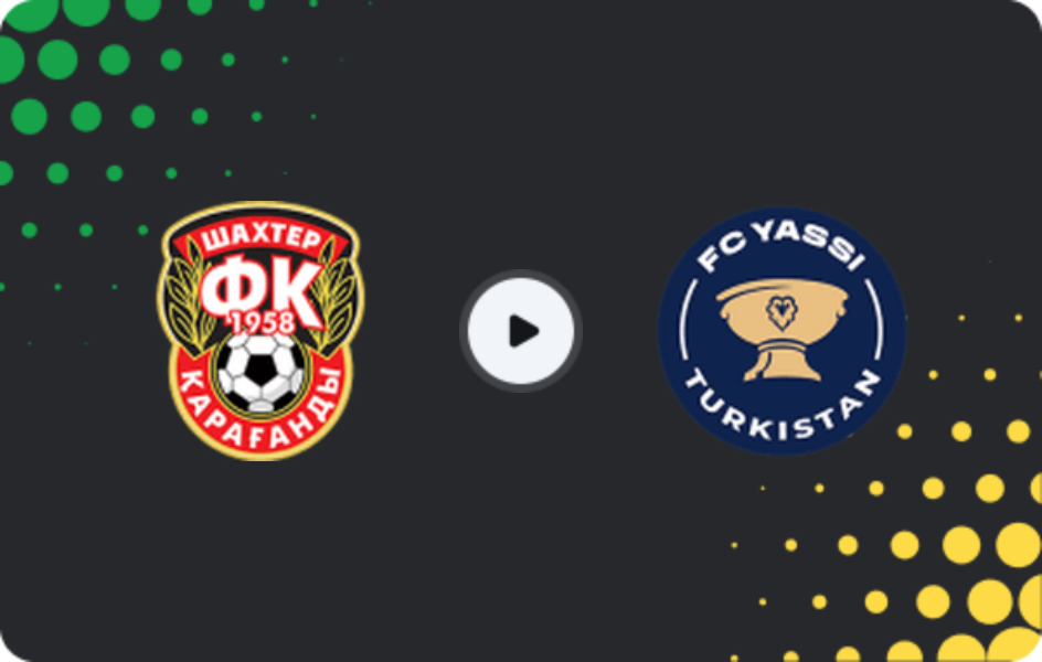 Where to watch Shakhter Karagandy — Yassy Turkistan, 1. Division, 24.10.2025