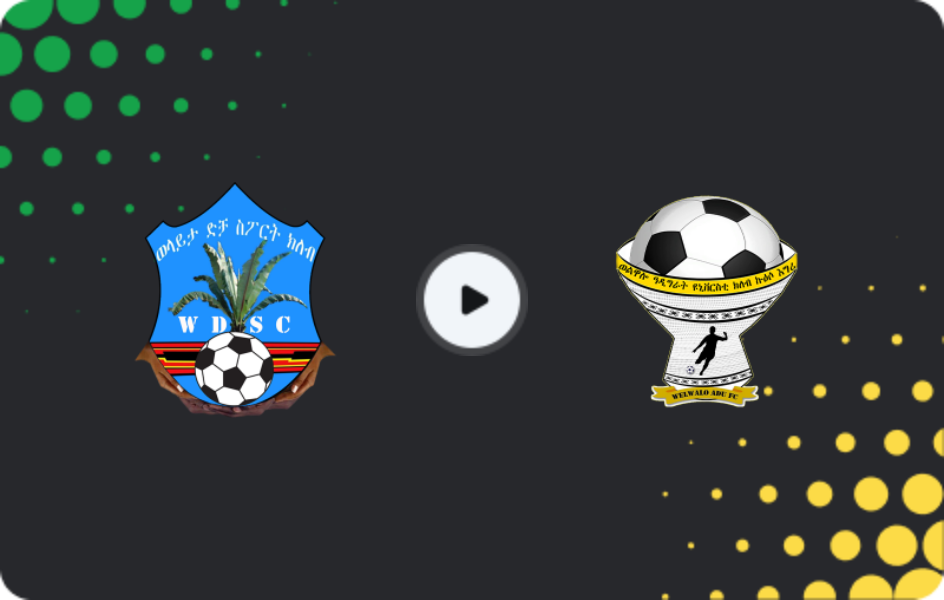 Where to watch Welayta Dicha — Welwalo Adigrat, Premier League, 25.11.2025