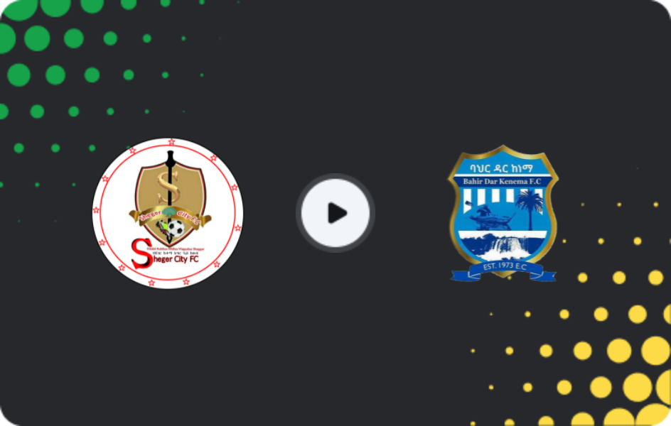 Where to watch Sheger Ketema — Bahir Dar Kenema, Premier League, 06.12.2025