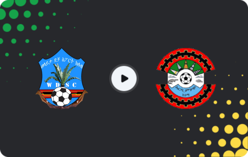 Where to watch Welayta Dicha — Arba Minch, Premier League, 29.12.2025