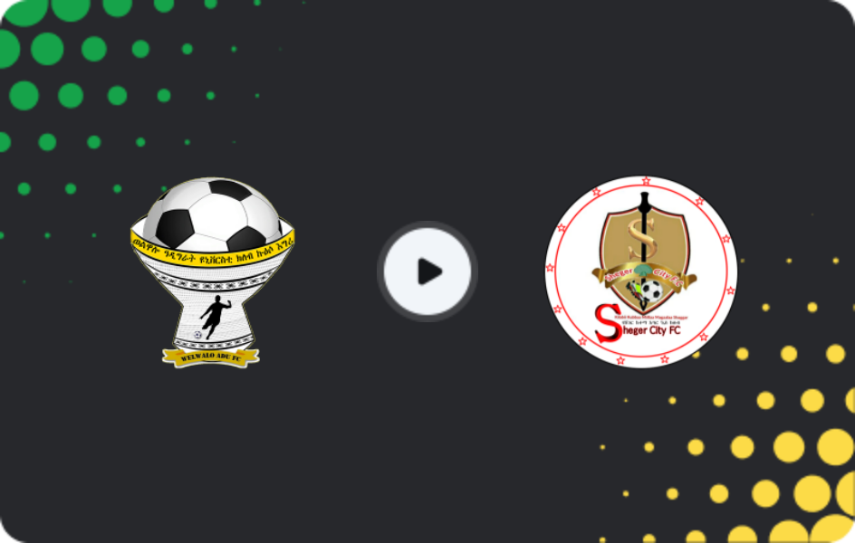 Where to watch Welwalo Adigrat — Sheger Ketema, Premier League, 21.01.2026