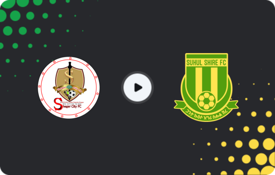 Where to watch Sheger Ketema — Suhul Shire, Premier League, 04.02.2026