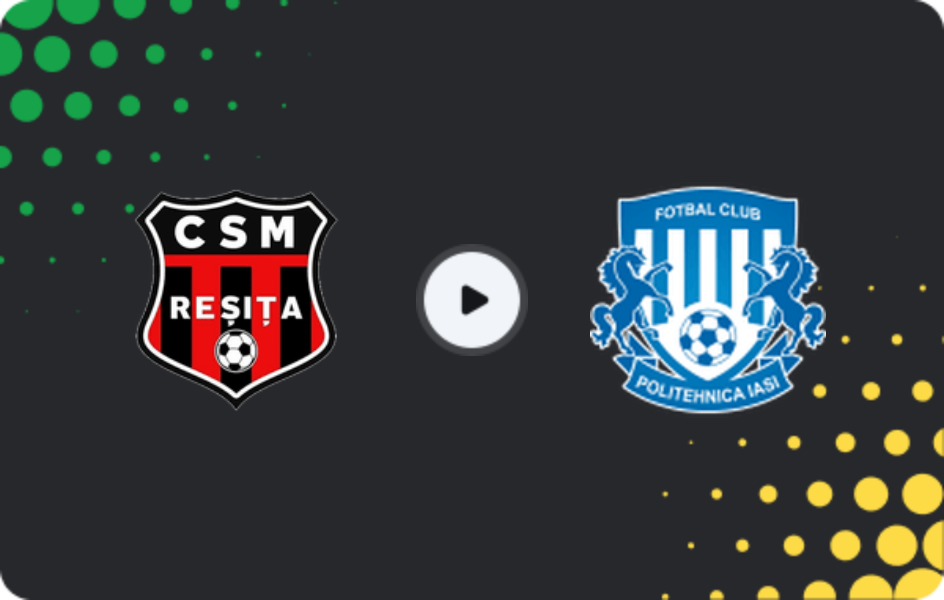 Where to watch CSM Reşiţa — Politehnica Iasi, Liga II, 25.10.2025