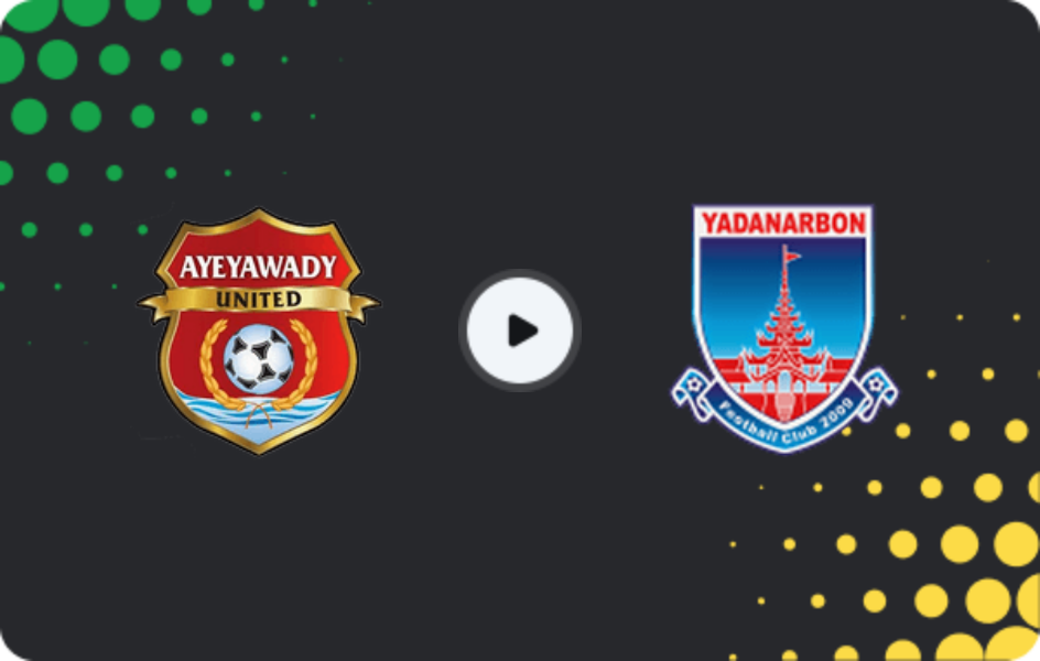 Where to watch Ayeyawady United — Yadanarbon, National League, 26.10.2025