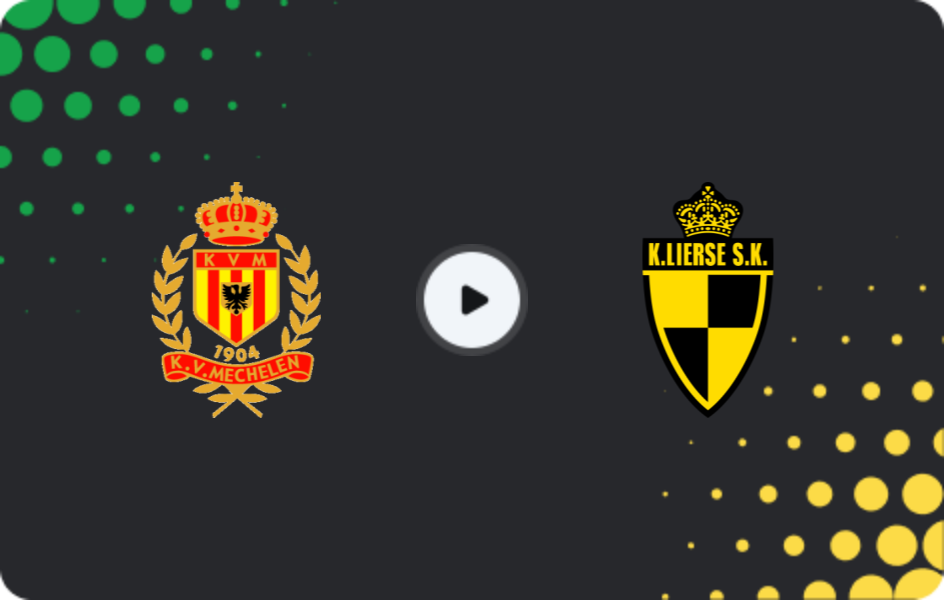 Where to watch Mechelen — Lierse Kempenzonen, Cup, 28.10.2025