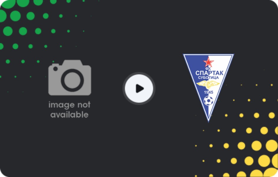Where to watch Mokra Gora — Spartak Subotica, Cup, 29.10.2025
