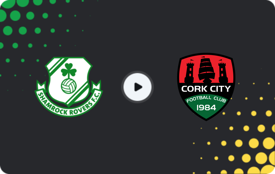 Where to watch Shamrock Rovers — Cork City, FAI Cup, 09.11.2025
