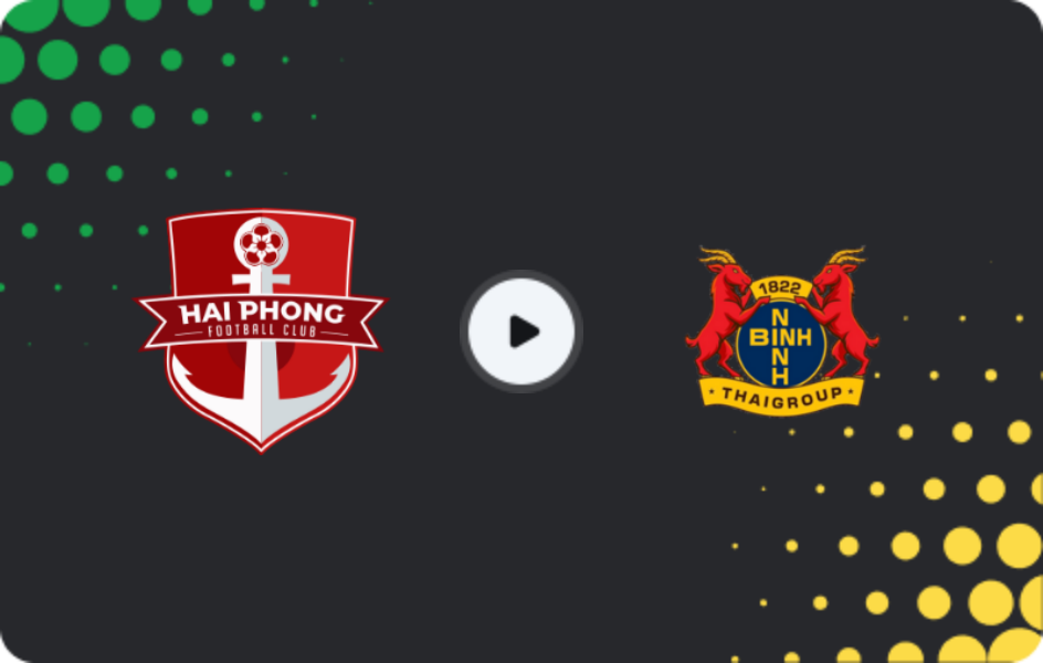 Where to watch Hai Phong — Ninh Bình FC, Cup, 23.11.2025