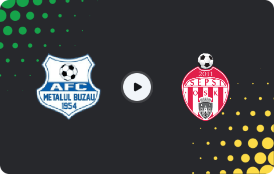 Where to watch Metalul Buzău — Sepsi OSK Sfantu Gheorghe, Cupa României, 11.02.2026