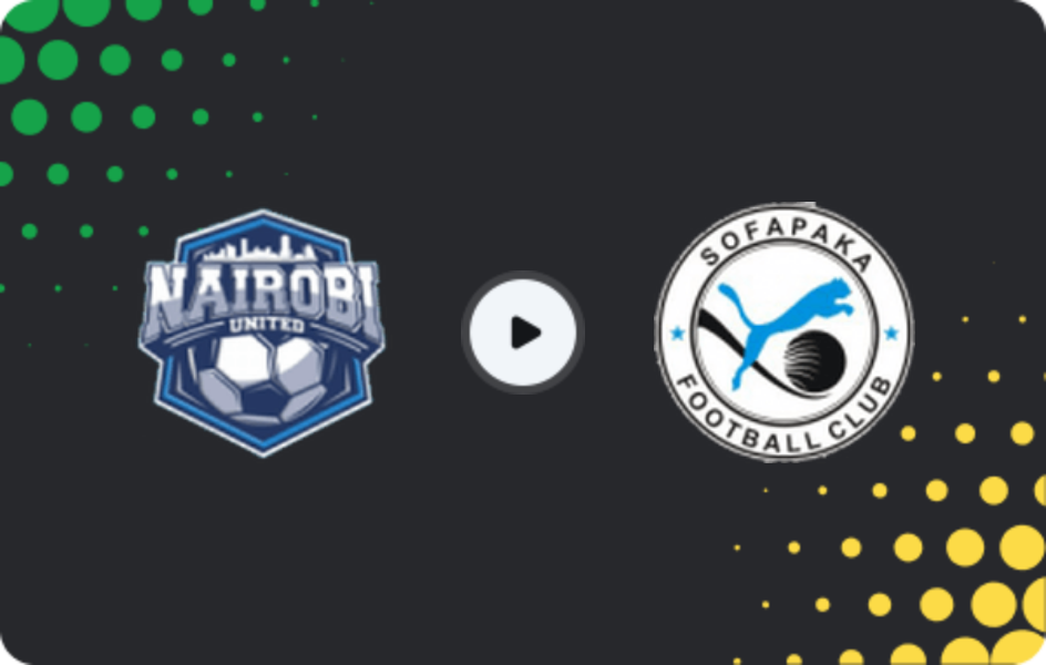 Where to watch Nairobi United — Sofapaka, FKF Premier League, 01.11.2025