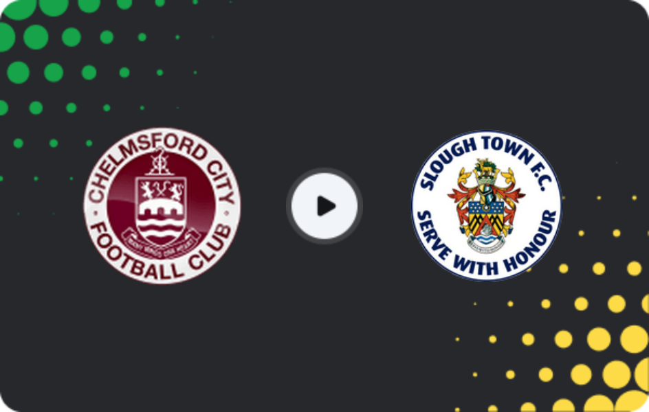 Where to watch Chelmsford City — Slough Town, National League - South, 05.01.2026