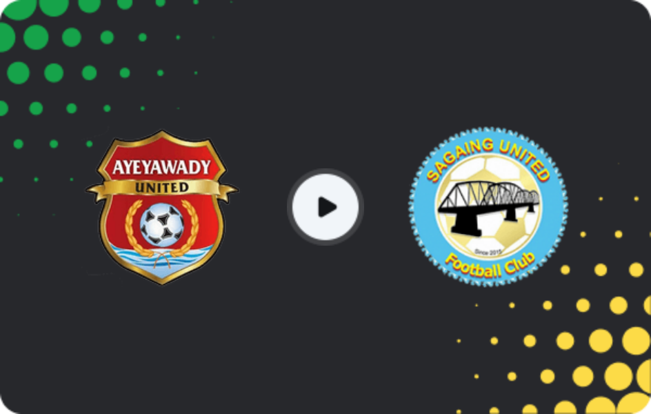 Where to watch Ayeyawady United — Sagaing United, National League, 03.11.2025