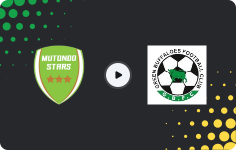 Where to watch Mutondo Stars — Green Buffaloes, Super League, 07.11.2025