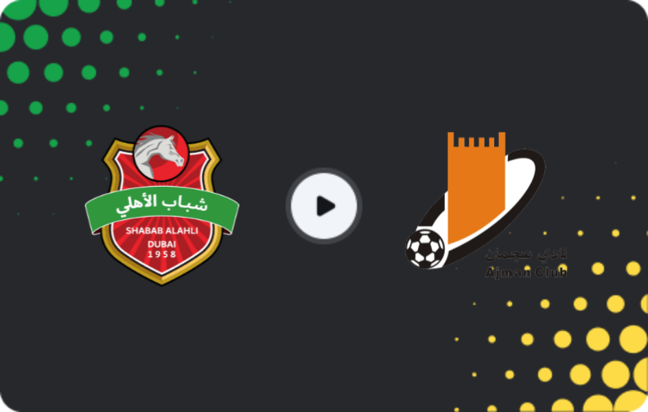 Where to watch Shabab Al Ahli Dubai — Ajman, Pro League, 15.01.2026