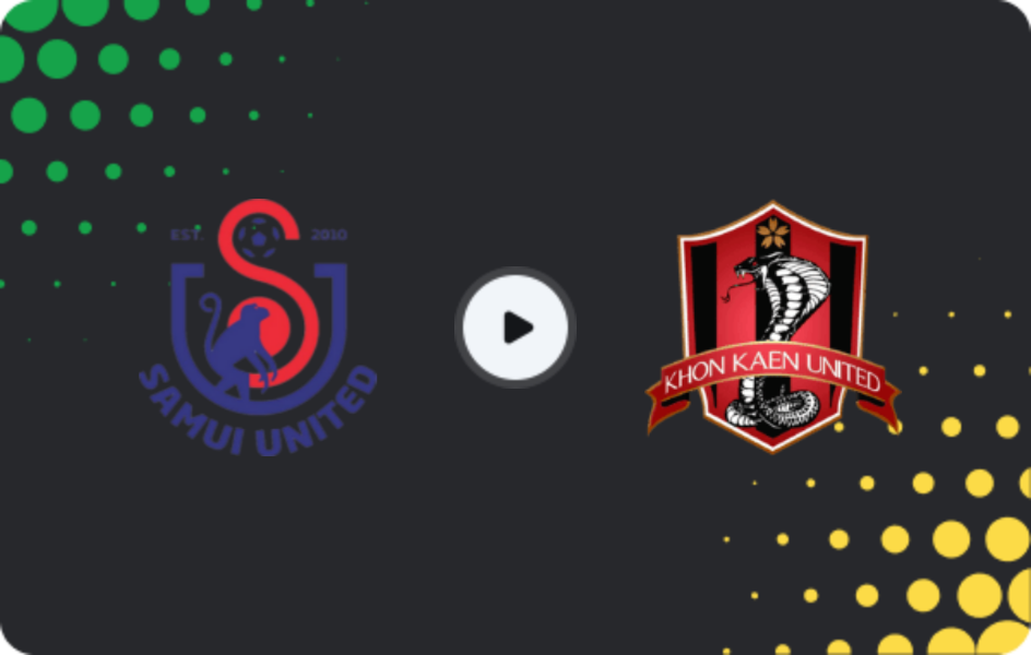 Where to watch Samui United — Khon Kaen United, FA Cup, 20.12.2025
