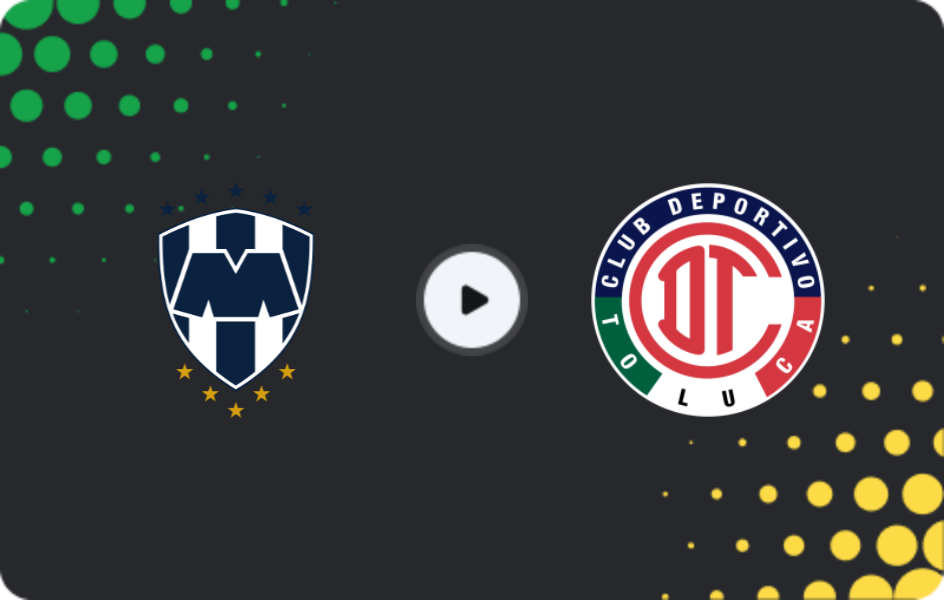 Where to watch Monterrey — Toluca, Liga MX, 04.12.2025