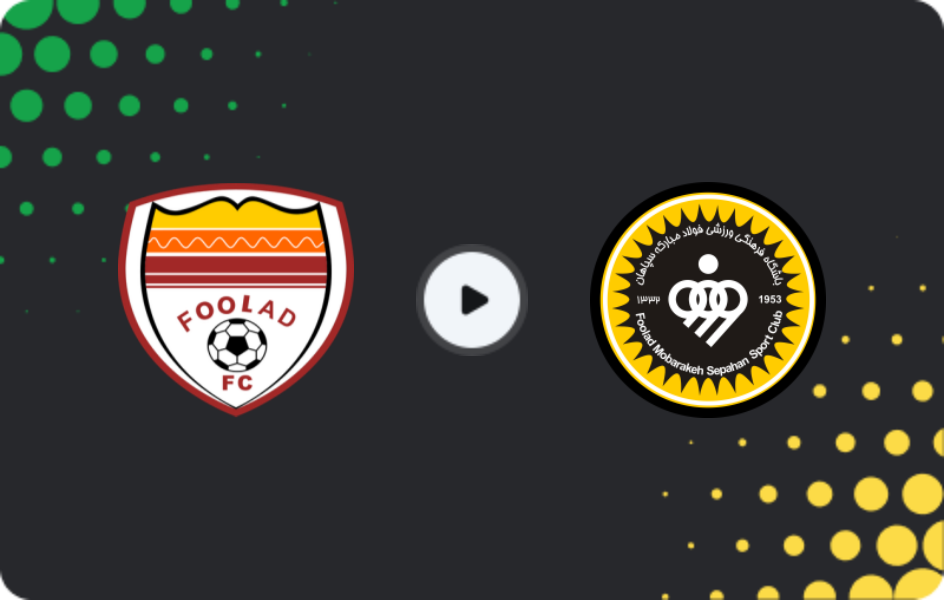 Where to watch Foolad FC — Sepahan, Persian Gulf Pro League, 15.12.2025