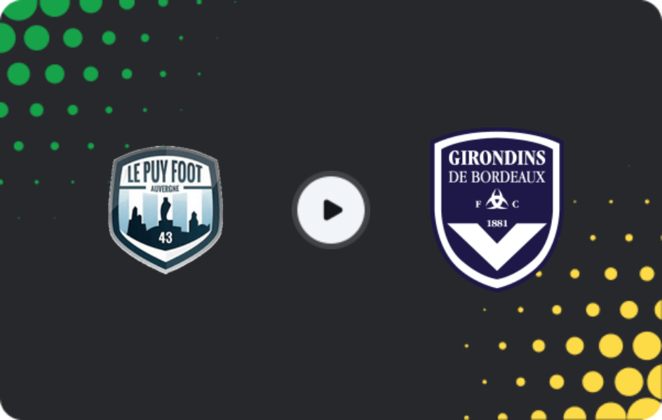Where to watch Le Puy Foot — Bordeaux, Coupe de France, 21.12.2025