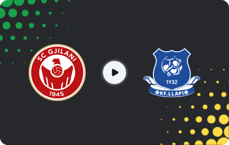 Where to watch Gjilani — Llapi, Superliga, 07.12.2025