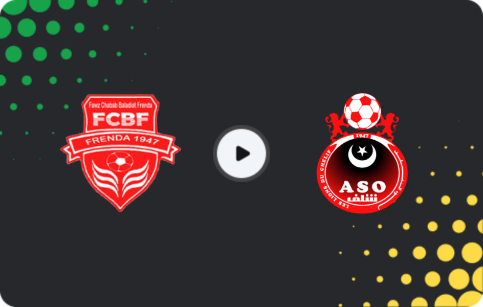 Where to watch FCB Frenda — ASO Chlef, Coupe Nationale, 12.12.2025