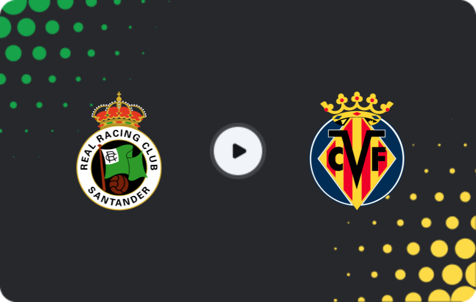Where to watch Racing Santander — Villarreal, Copa del Rey, 17.12.2025