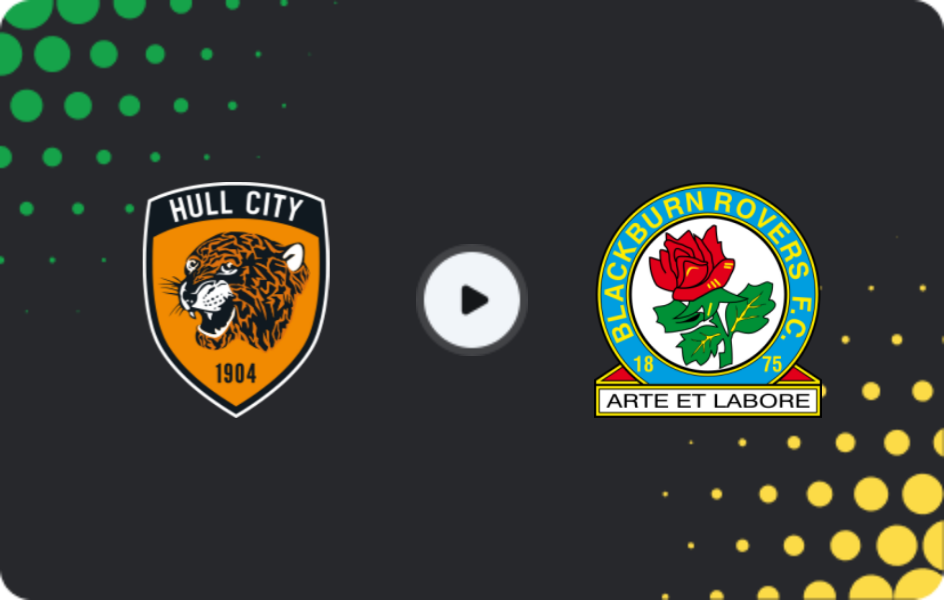Where to watch Hull City — Blackburn Rovers, FA Cup, 11.01.2026