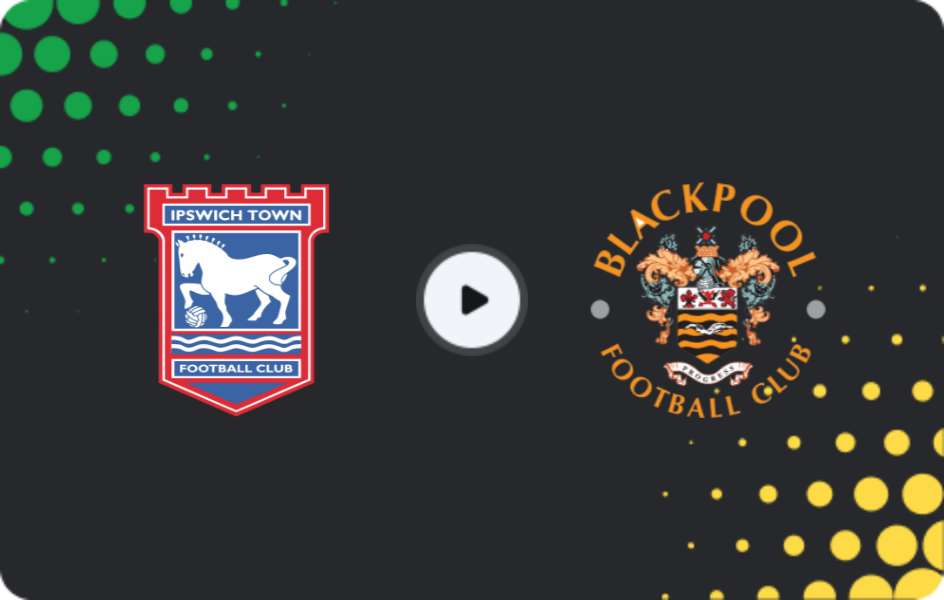 Where to watch Ipswich Town — Blackpool, FA Cup, 10.01.2026