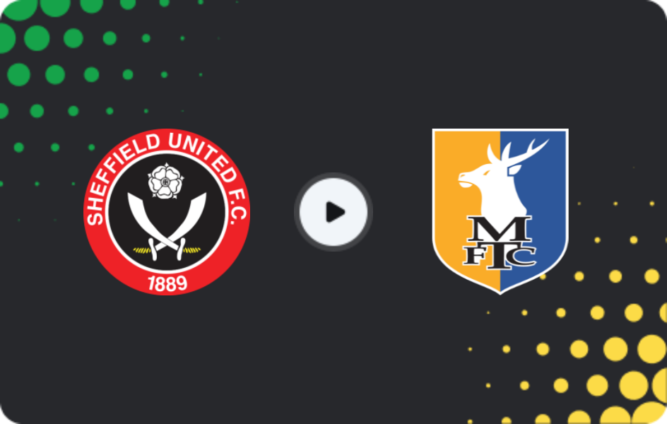 Where to watch Sheffield United — Mansfield Town, FA Cup, 11.01.2026
