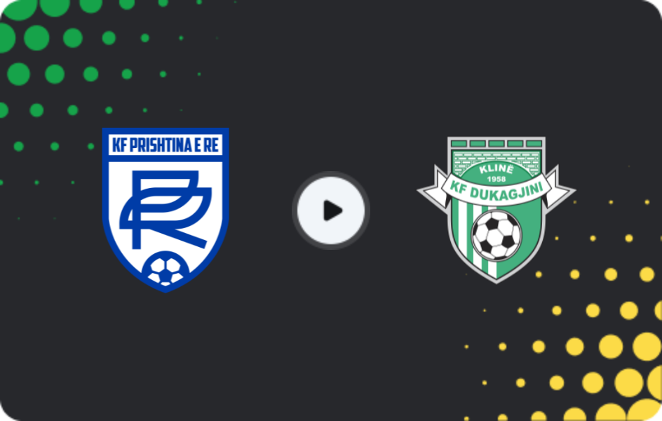 Where to watch Prishtina e Re — Dukagjini, Superliga, 13.12.2025