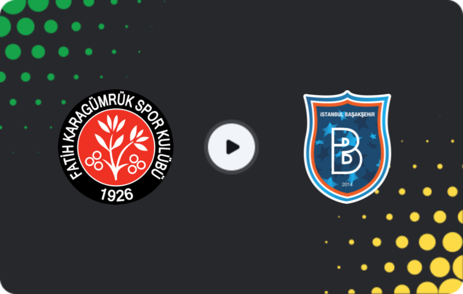 Where to watch Fatih Karagümrük — Istanbul Basaksehir, Cup, 04.02.2026