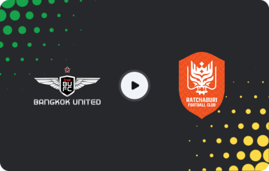 Where to watch Bangkok United — Ratchaburi, League 1, 08.02.2026