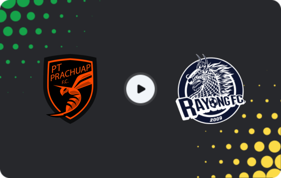 Where to watch Prachuap — Rayong FC, League 1, 20.02.2026