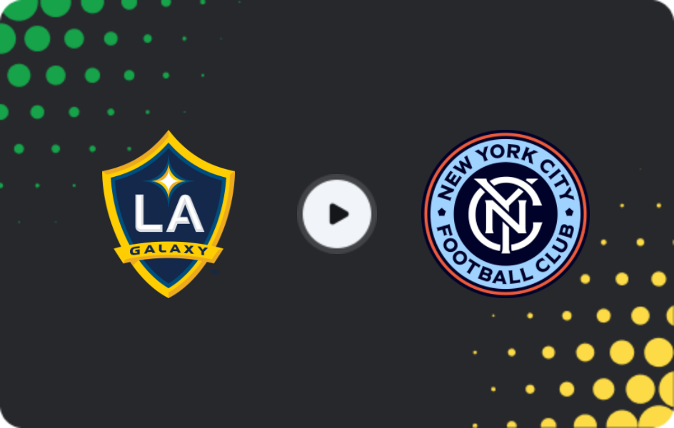 Where to watch Los Angeles Galaxy — New York City, MLS, 23.02.2026